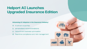Helport AI Expands AI Solutions for the Insurance Industry with Enhanced Insurance Edition