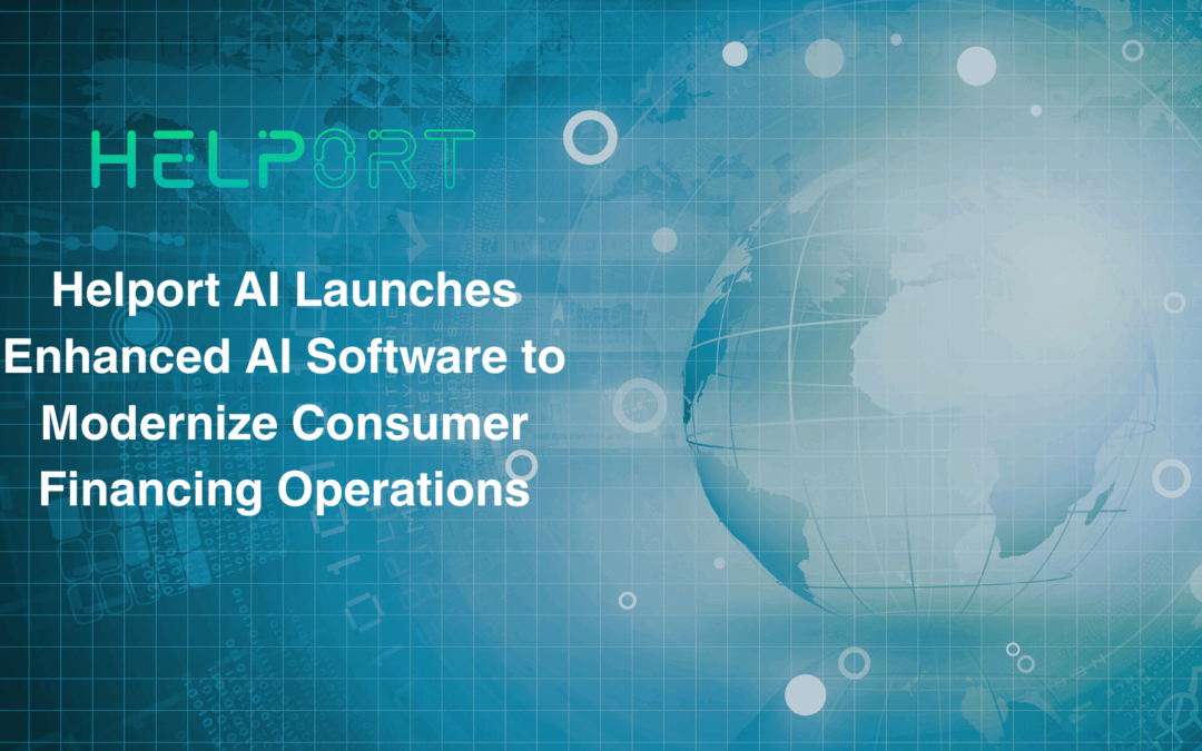 Helport AI Launches Enhanced AI Software to Modernize Consumer Financing Operations