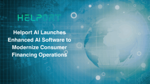 Helport AI Launches Enhanced AI Software to Modernize Consumer Financing Operations