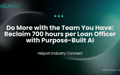 Do More with the Team You Have:  Reclaim 700 hours per Loan Officer with Purpose-Built AI